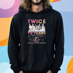 Twice 10 Years 2015-2025 Thank You For The Memories T-Shirt Hoodie