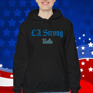UCLA Bruins LA Strong 2025 T-Shirt