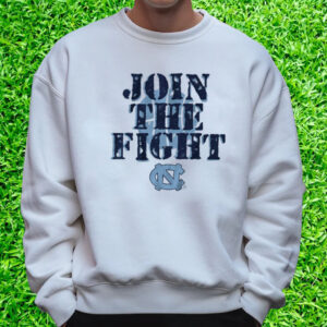 UNC Basketball Join the Fight T-Shirt Sweatshirt