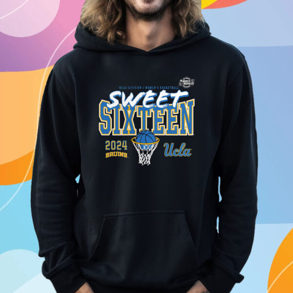 Ucla Bruins 2024 Ncaa Women’s Basketball Tournament March Madness Sweet 16 Fast Break T-Shirt Hoodie