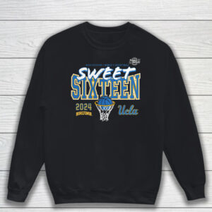 Ucla Bruins 2024 Ncaa Women’s Basketball Tournament March Madness Sweet 16 Fast Break T-Shirt Sweatshirt