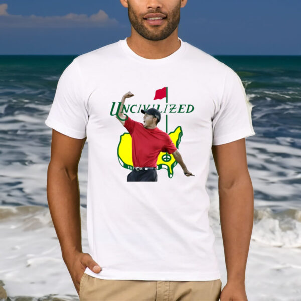 Uncivilized Augusta Shirt