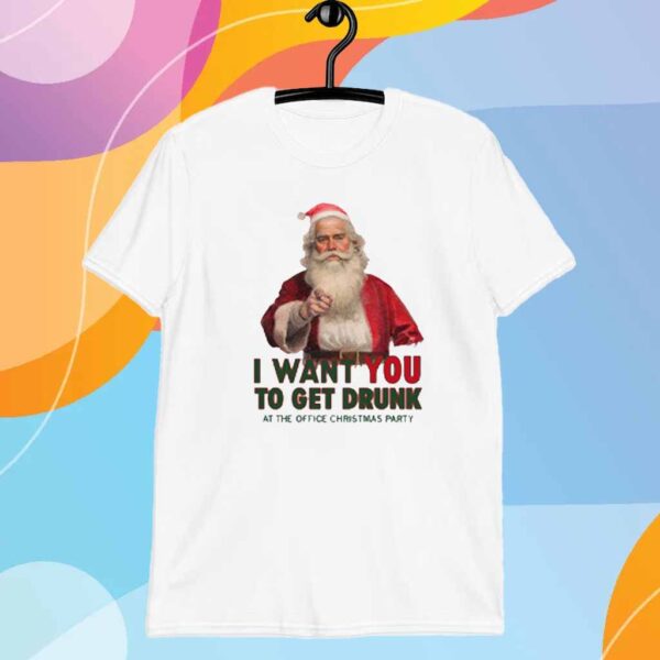 Uncle Santa I Want You To Get Drunk At The Office Christmas Party T-Shirt