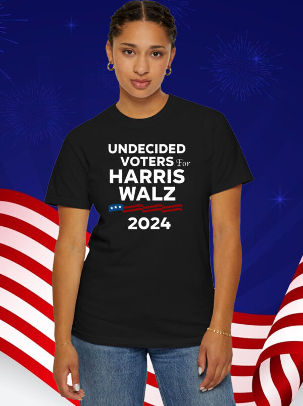 Undecided Voters For Harris Walz 2024 T-Shirt