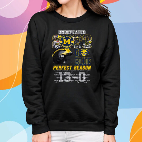 Undefeated 2023 Michigan Wolverines Perfect Season Signature T-Shirt Sweatshirt