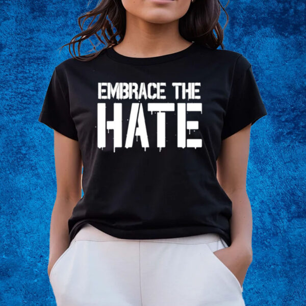 VLonghorn07 Embrace The Hate T-Shirts