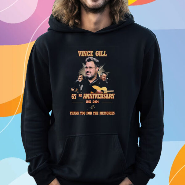 Vince Gill 67rd Anniversary 1957-2024 Thank You For The Memories T-Shirt Hoodie