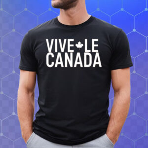 Vive Le Canada Shirt