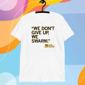 WE SWARM SHIRT