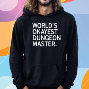 WORLD'S OKAYEST DUNGEON MASTER T-SHIRT