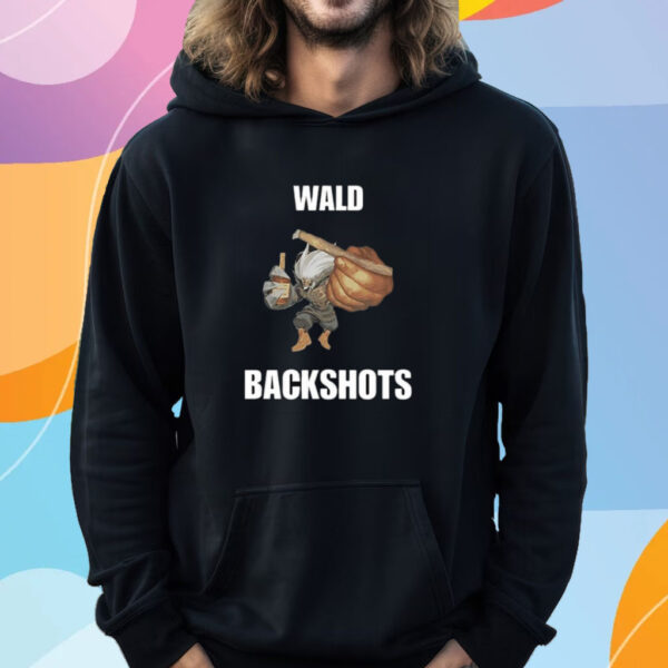 Wald Backshots T-Shirt Hoodie