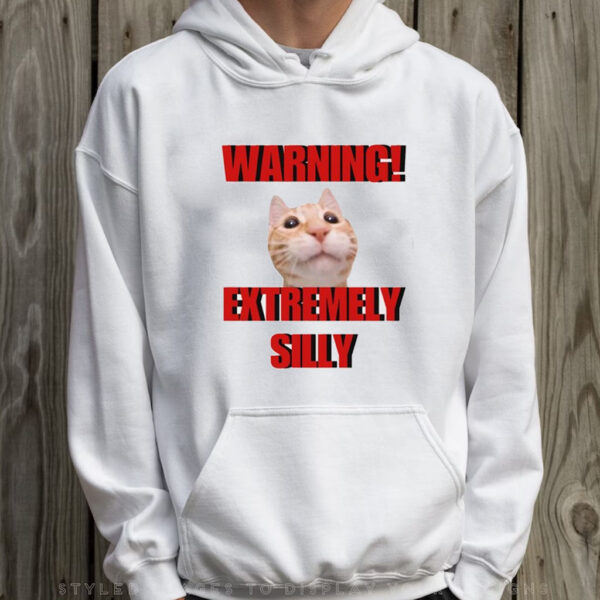 Warning Extremely Silly Cringey T-Shirt Hoodie