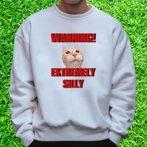 Warning Extremely Silly Cringey T-Shirt Sweatshirt