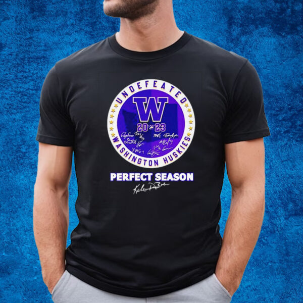 Washington Huskies 2023 Undefeated Perfect Season Signatures T-Shirt