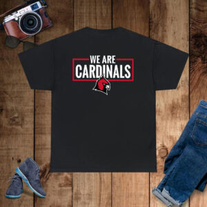 We Are Cardinals Christian University Michigan T-Shirt