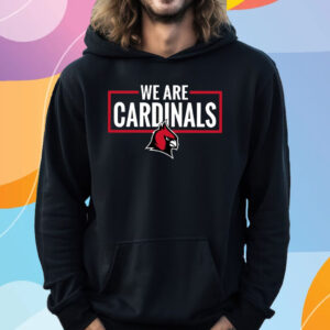 We Are Cardinals Christian University Michigan T-Shirt Hoodie