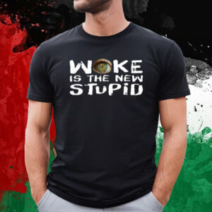 Woke Is The New Stupid T-Shirt