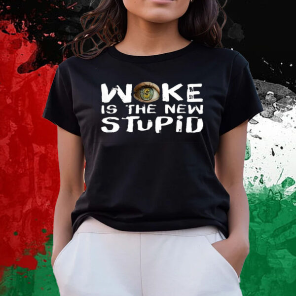 Woke Is The New Stupid T-Shirts