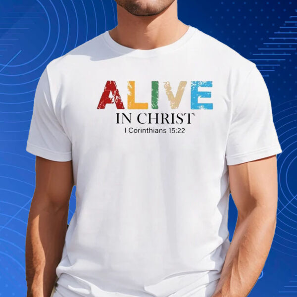 Women’s Alive In Christ Print T-Shirt