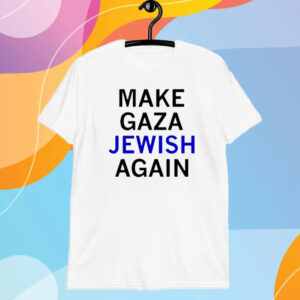 Xaviaer Wearing Make Gaza Jewish Again T-Shirt