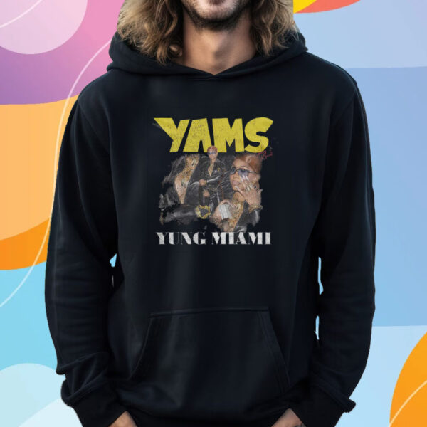 Yams Yung Miami T-Shirt Hoodie