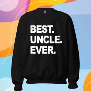 Your Narrator Wearing Best Uncle Ever T-Shirt