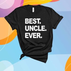 Your Narrator Wearing Best Uncle Ever T-Shirt