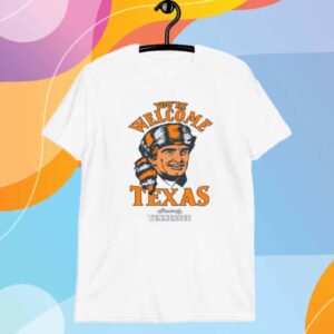 You're Welcome Texas Sincerely Shirt