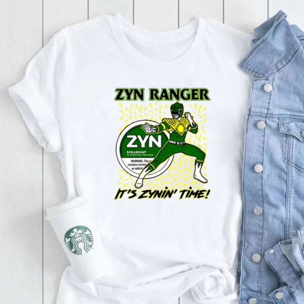 Zyn Ranger It's Zynin' Time T-Shirt